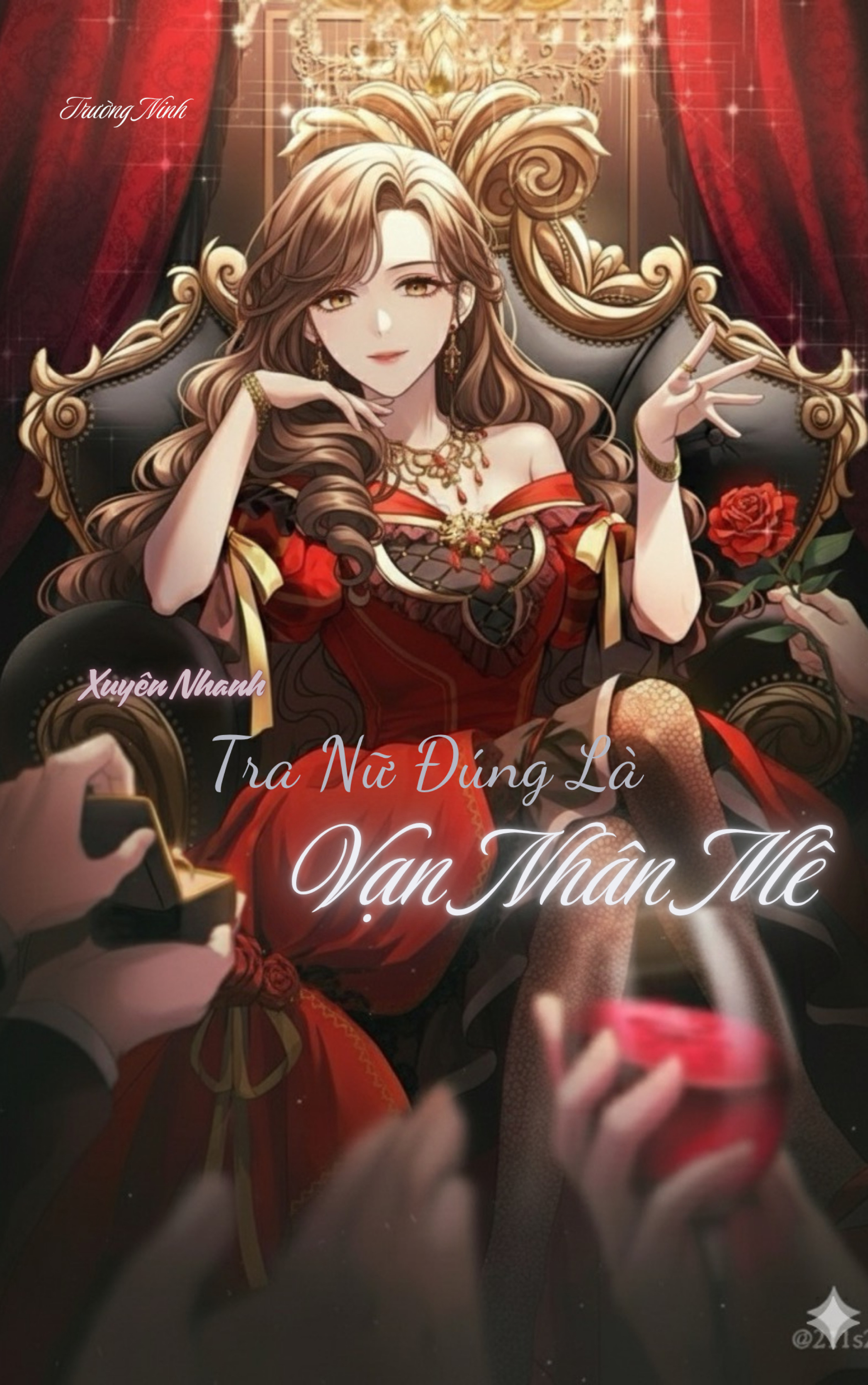 Xuyên Nhanh: Tra Nữ Đúng Là Vạn Người Mê