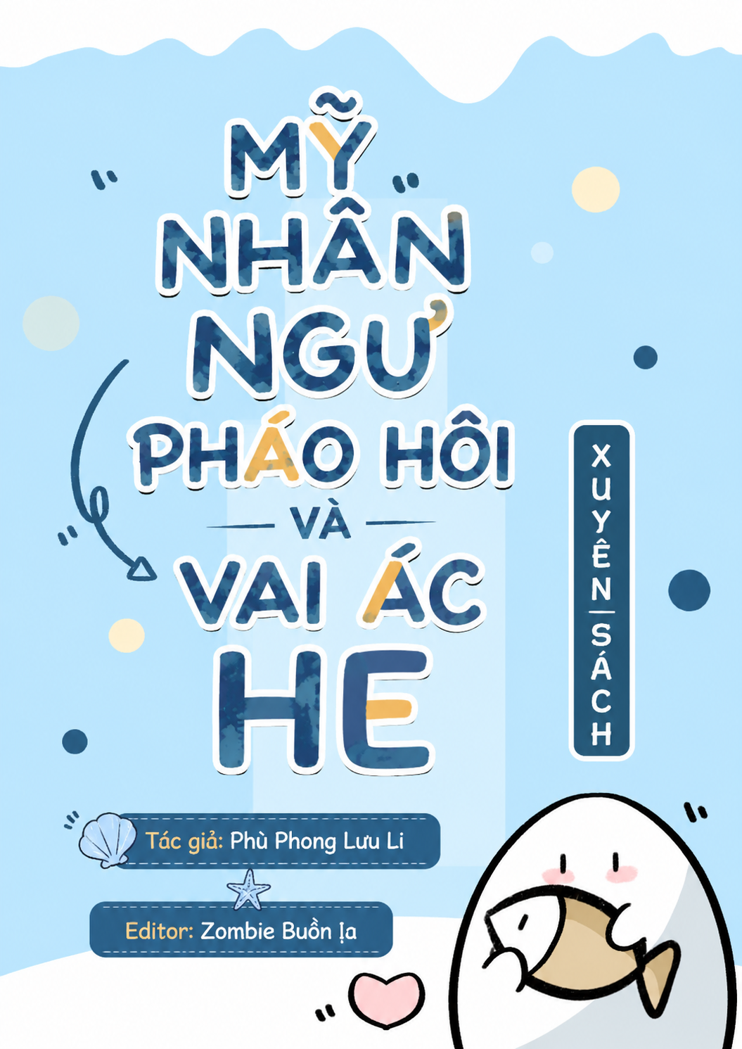 Mỹ Nhân Ngư Pháo Hôi Và Vai Ác HE
